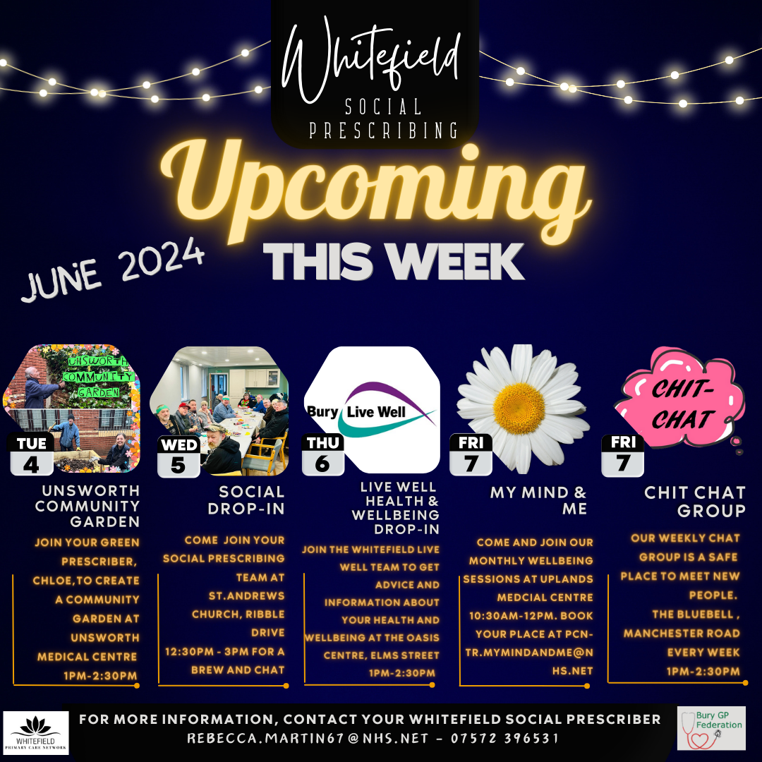 Whitefield Social Prescribing What is on this week JUNE